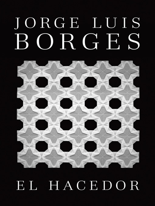 Title details for El hacedor by Jorge Luis Borges - Available